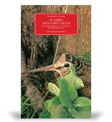 Libri di Caccia e tecniche venatorie: il libro della beccaccia.