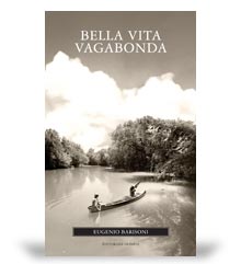 narrativa venatoria: Bella vita vagabonda