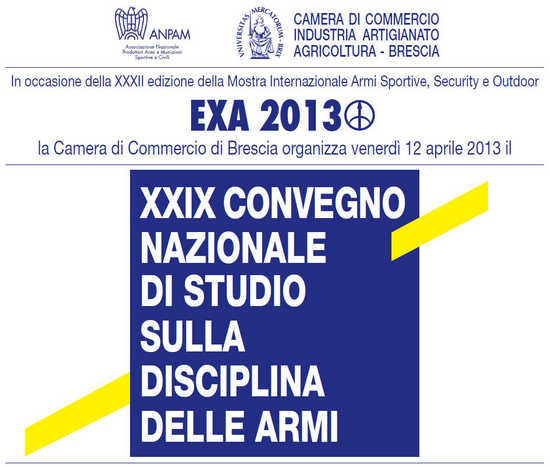 EXA 2013 - ANPAM Convegno Giuridico Disciplina sulle Armi