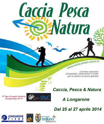 Caccia Pesca e Natura a Longarone Fiere (BL)