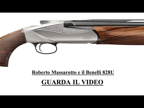 Fucili da Caccia: Benelli 828U presentato da Roberto Massarotto