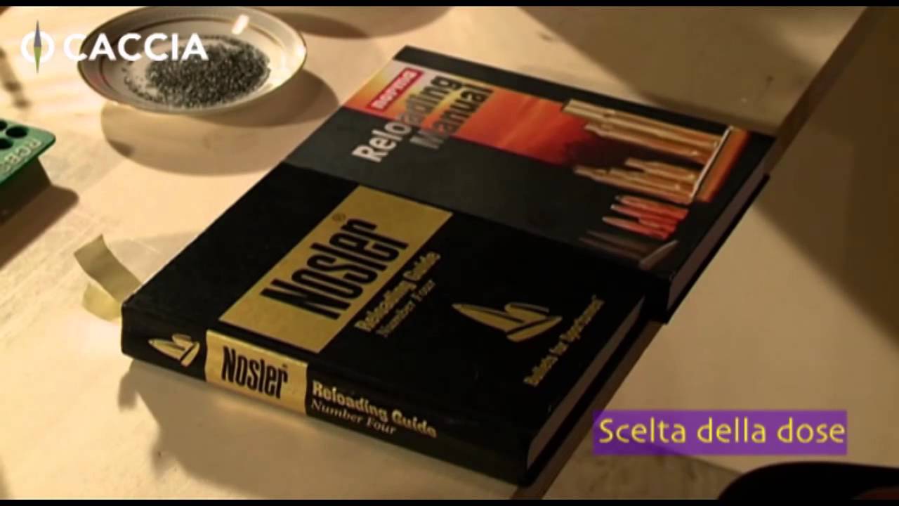 Caccia e Munizioni: Manuale di Ricarica, scelta delle dosi – 12a Puntata