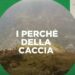 “I perché della caccia”: su Sky il nuovo episodio dedicato al sociale